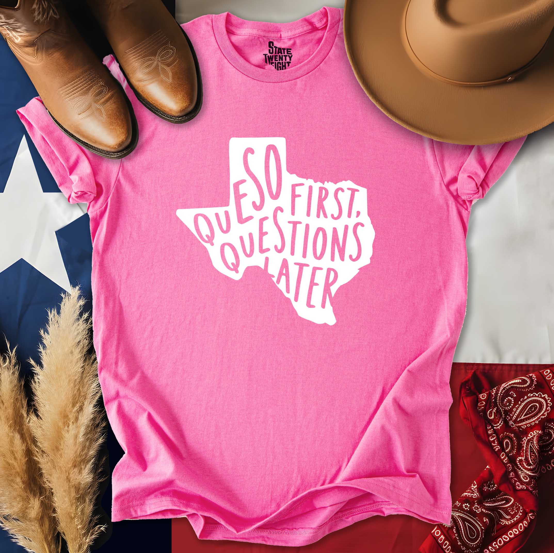 Queso First, Questions Later T-shirt