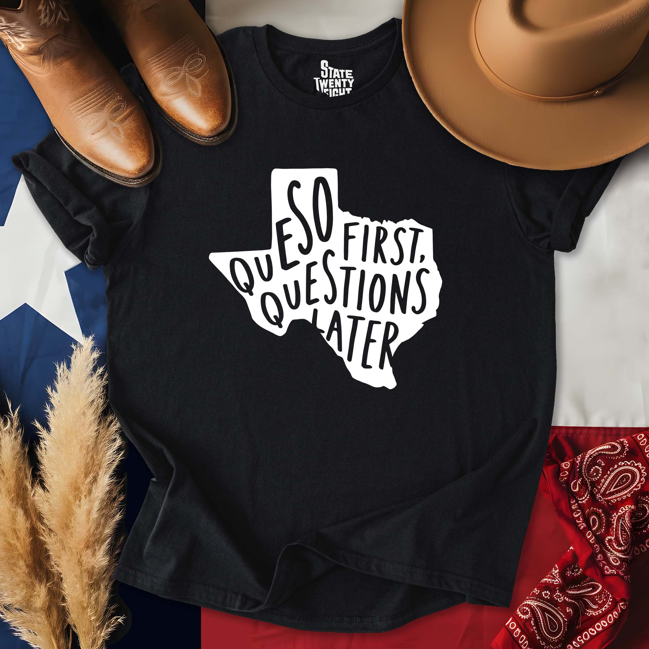 Queso First, Questions Later T-shirt