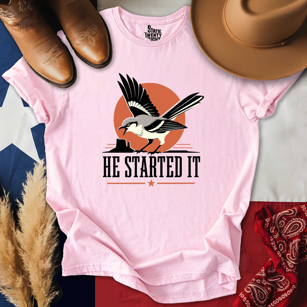 He Started It T-shirt