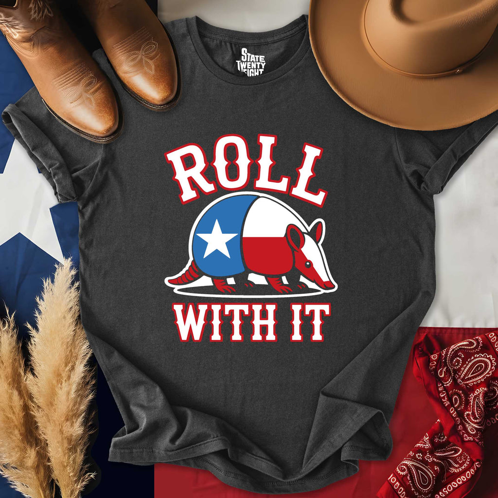 Roll With It T-shirt
