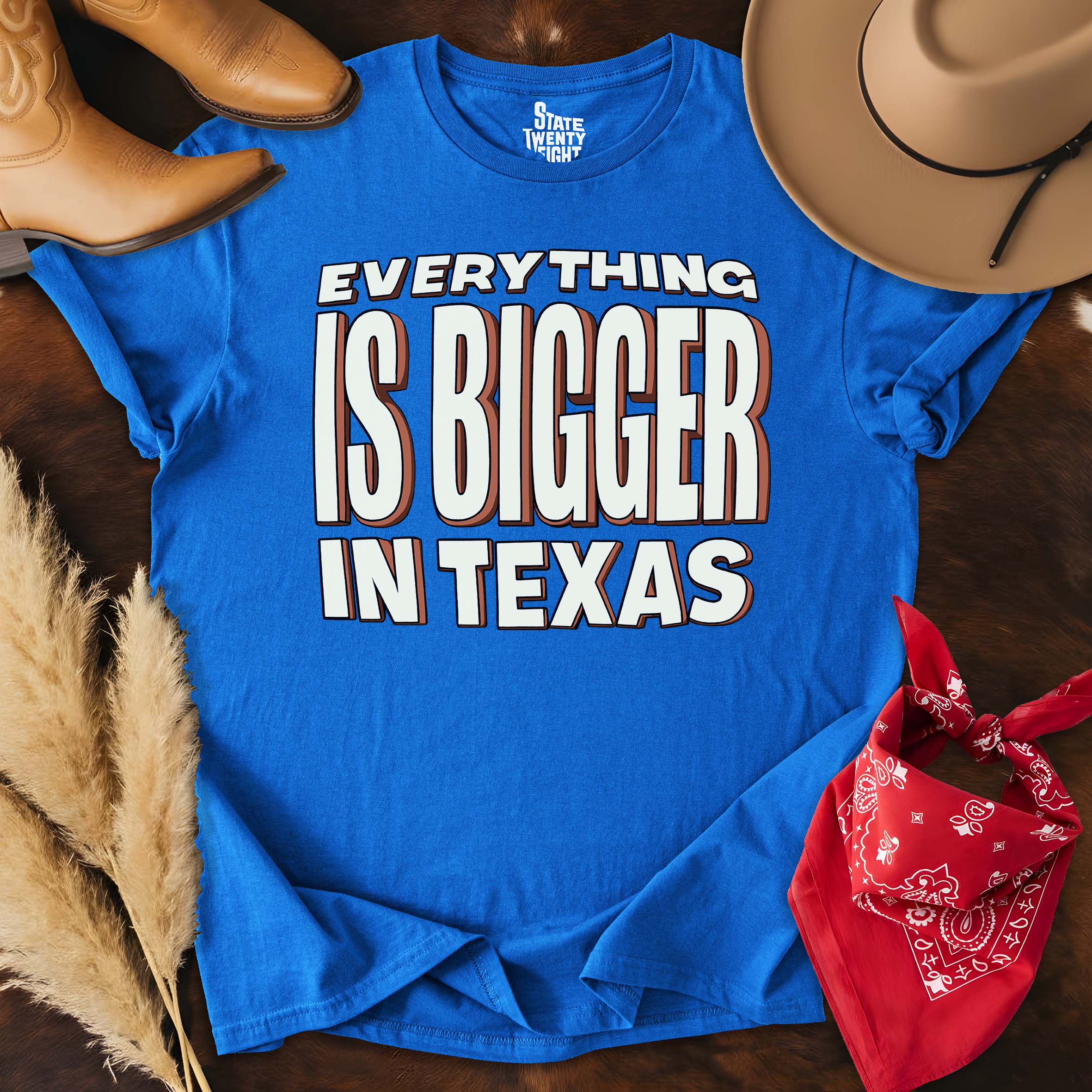 Everything is Bigger in Texas  T-shirt