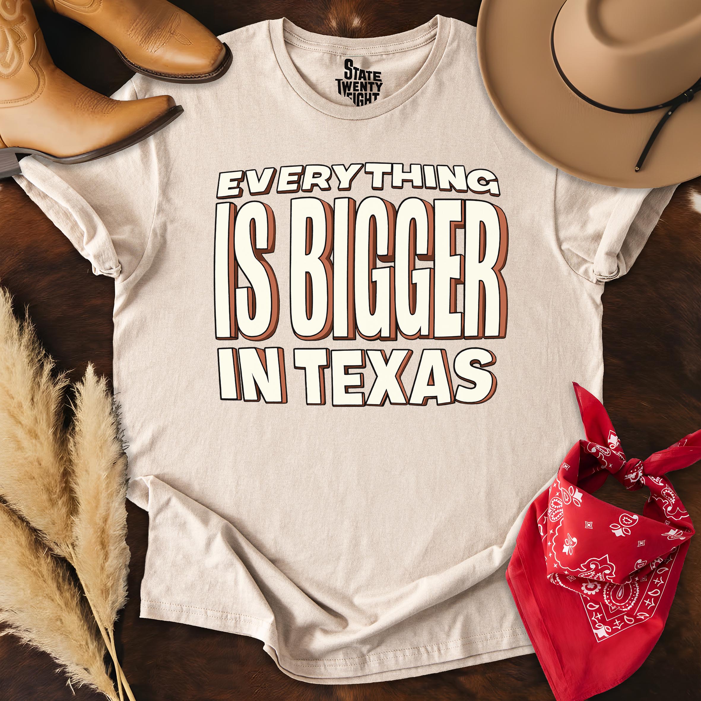 Everything is Bigger in Texas  T-shirt
